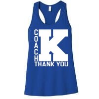 Coach K Thank You Women's Racerback Tank