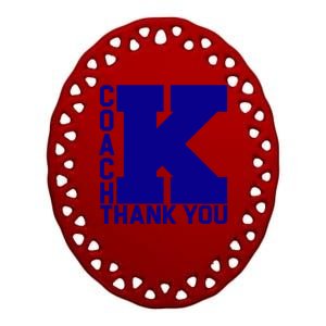 Coach K Thank You Ceramic Oval Ornament