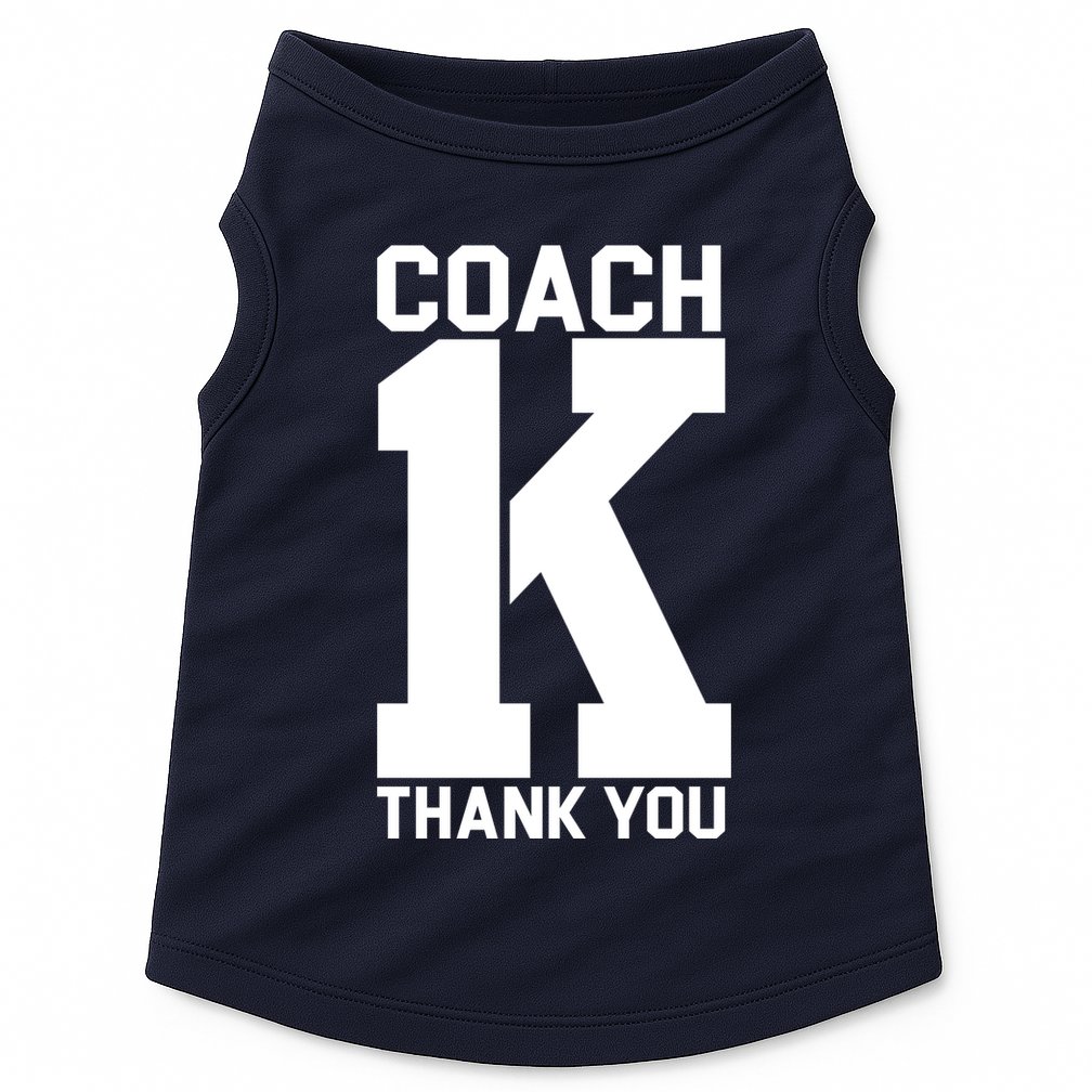 Coach K Thank You College Doggie Tank