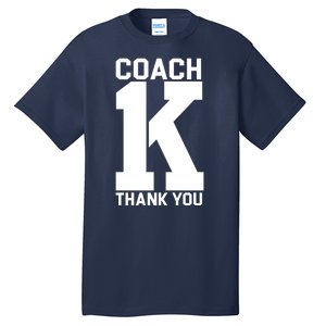 Coach K Thank You College Tall T-Shirt