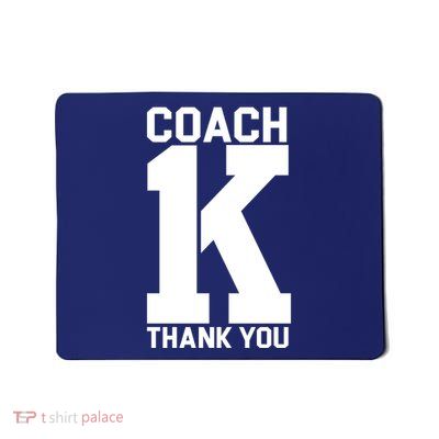 Coach K Thank You College Mousepad