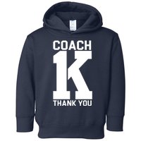 Coach K Thank You College Toddler Hoodie