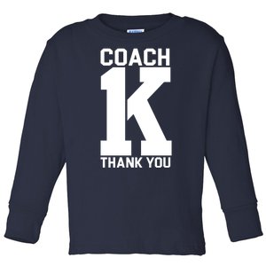 Coach K Thank You College Toddler Long Sleeve Shirt