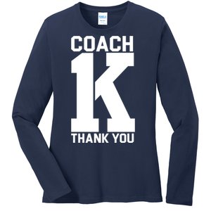 Coach K Thank You College Ladies Long Sleeve Shirt