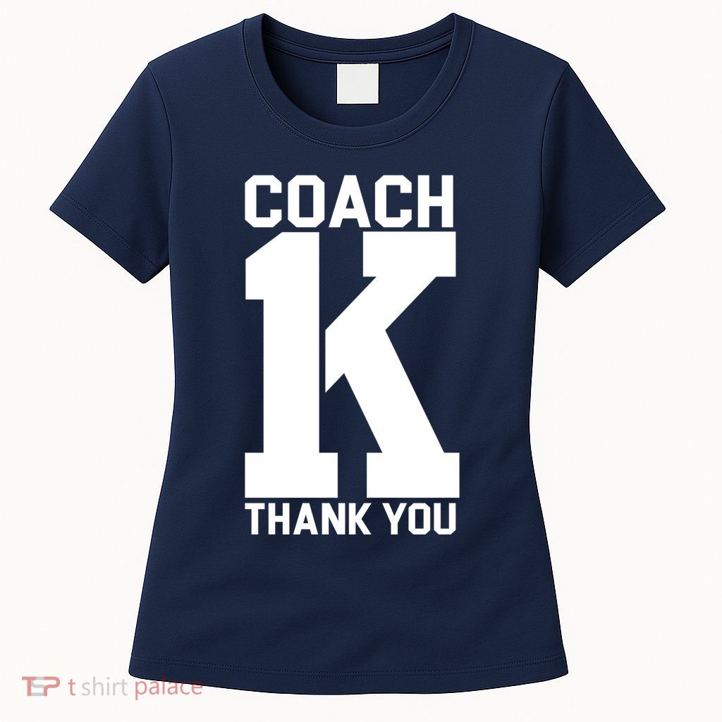 Coach K Thank You College Women's T-Shirt