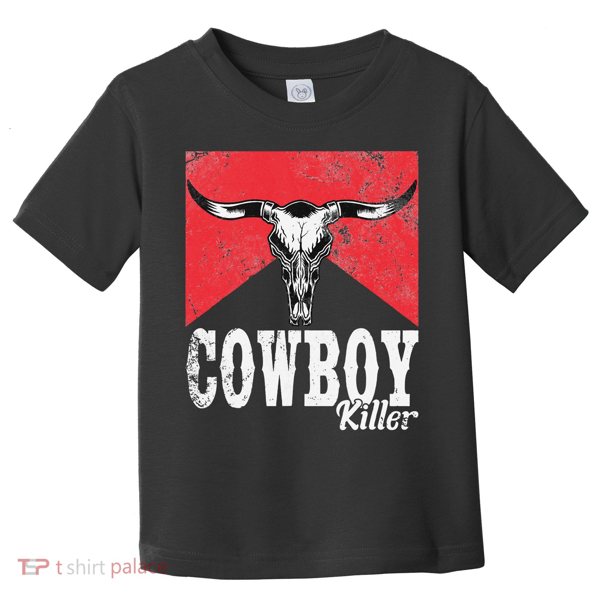 Cowboy Killer Western Cowgirl Cowboy Killers Bull Horn Toddler T-Shirt