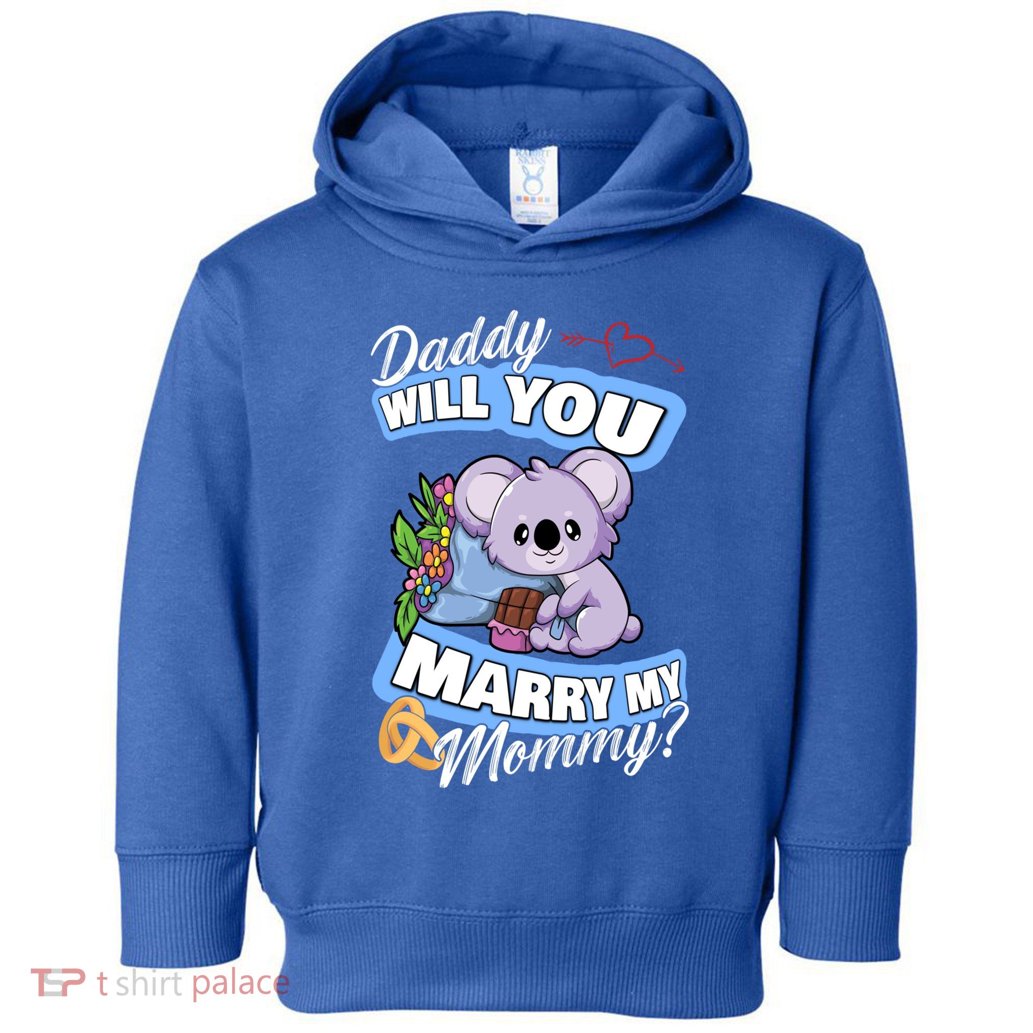 Cute Koala Wedding Offer Daddy Will You Marry My Mommy Funny Gift Toddler Hoodie