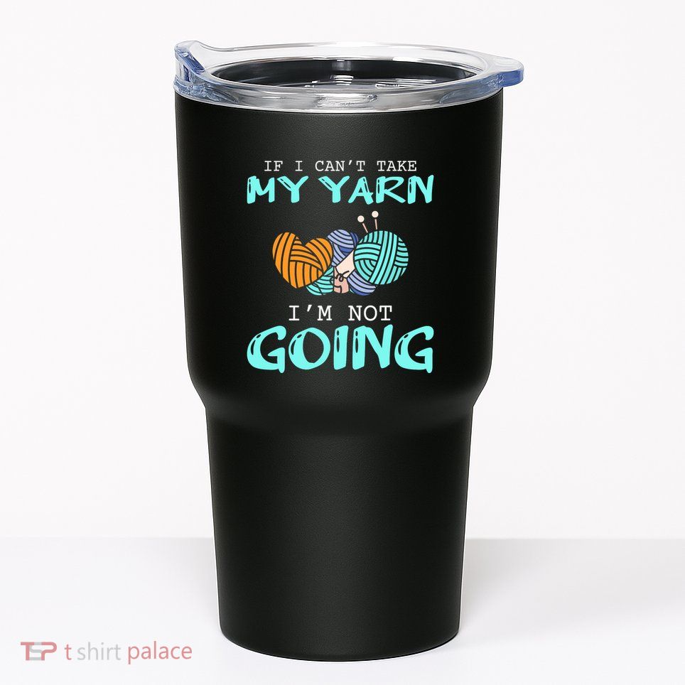 Crocheting Knitting Yarn Funny Knitting Yarn Crochet Tumbler
