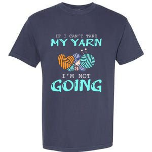 Crocheting Knitting Yarn Funny Knitting Yarn Crochet Garment-Dyed Heavyweight T-Shirt