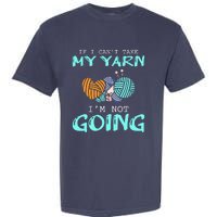 Crocheting Knitting Yarn Funny Knitting Yarn Crochet Garment-Dyed Heavyweight T-Shirt