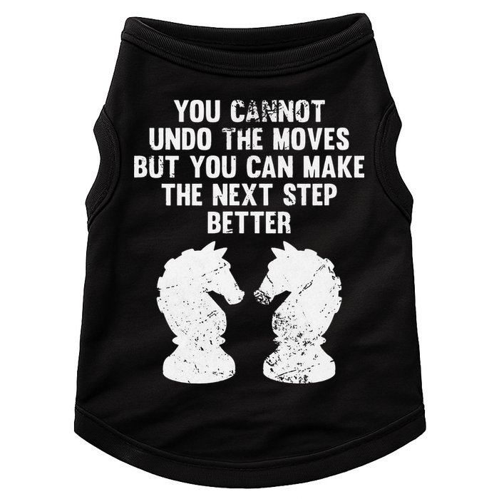 Chess Knight You Cannot Undo The Moves Chess Player Grunge Doggie Tank