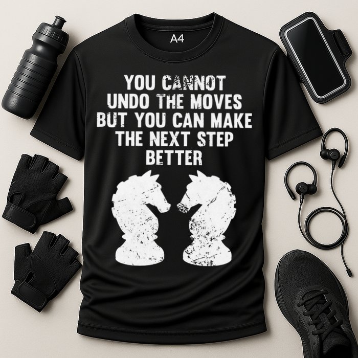 Chess Knight You Cannot Undo The Moves Chess Player Grunge Performance Shirt