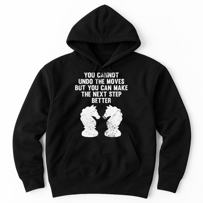 Chess Knight You Cannot Undo The Moves Chess Player Grunge Hoodie