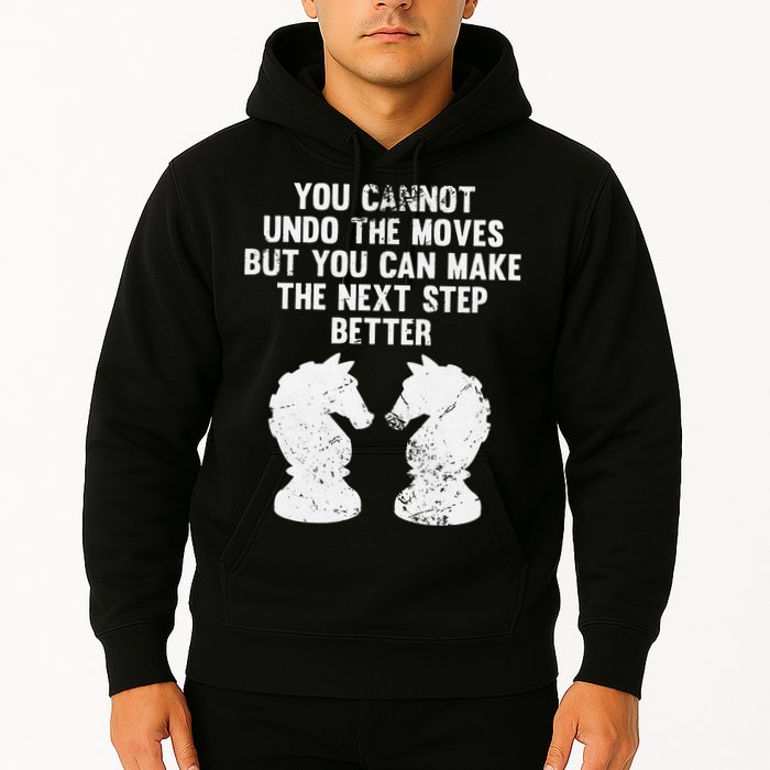 Chess Knight You Cannot Undo The Moves Chess Player Grunge Hoodie