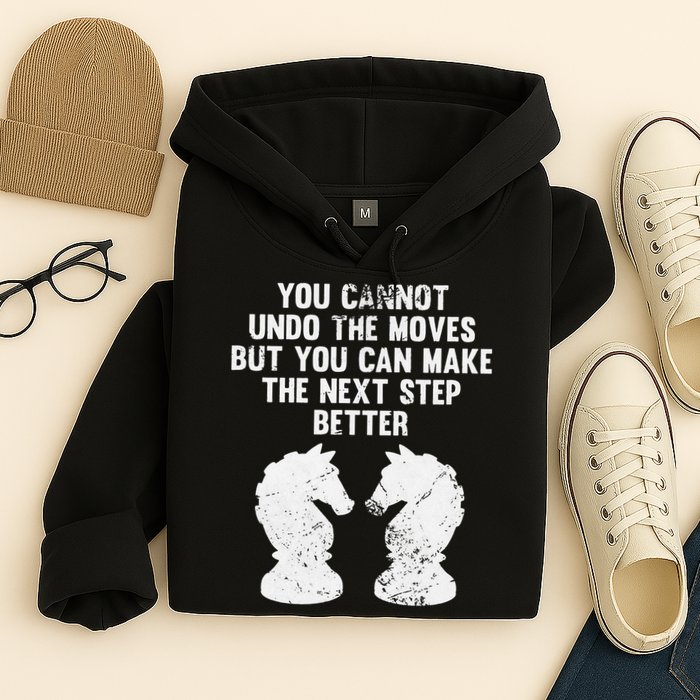 Chess Knight You Cannot Undo The Moves Chess Player Grunge Hoodie