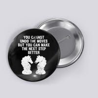 Chess Knight You Cannot Undo The Moves Chess Player Grunge Button
