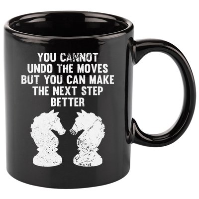 Chess Knight You Cannot Undo The Moves Chess Player Grunge 11oz C Handle Ceramic Mug