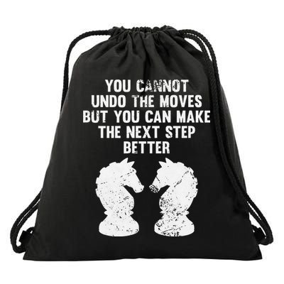 Chess Knight You Cannot Undo The Moves Chess Player Grunge Drawstring Bag