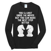 Chess Knight You Cannot Undo The Moves Chess Player Grunge Tall Long Sleeve T-Shirt