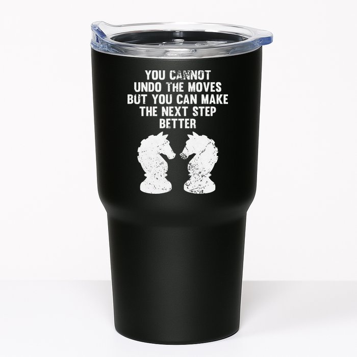 Chess Knight You Cannot Undo The Moves Chess Player Grunge Tumbler