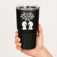 Chess Knight You Cannot Undo The Moves Chess Player Grunge Tumbler