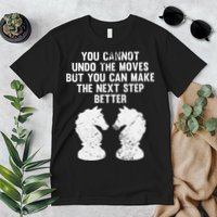 Chess Knight You Cannot Undo The Moves Chess Player Grunge Premium T-Shirt