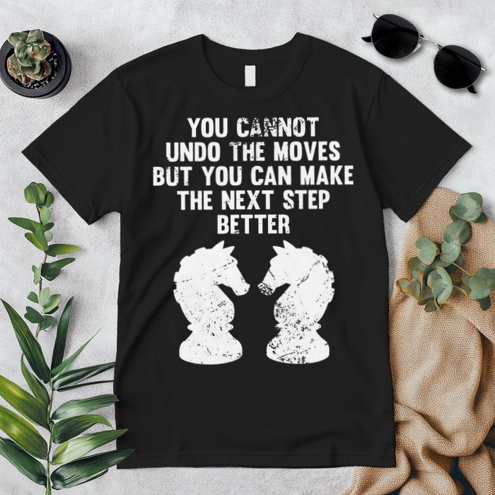 Chess Knight You Cannot Undo The Moves Chess Player Grunge Premium T-Shirt