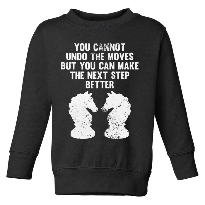 Chess Knight You Cannot Undo The Moves Chess Player Grunge Toddler Sweatshirt