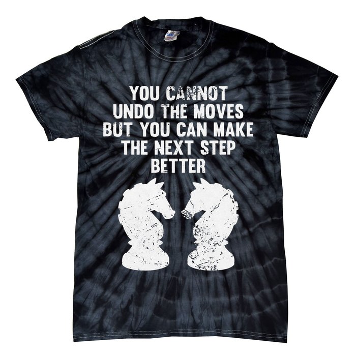 Chess Knight You Cannot Undo The Moves Chess Player Grunge Tie-Dye T-Shirt