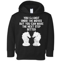 Chess Knight You Cannot Undo The Moves Chess Player Grunge Toddler Hoodie