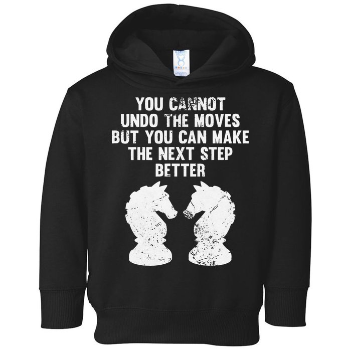 Chess Knight You Cannot Undo The Moves Chess Player Grunge Toddler Hoodie