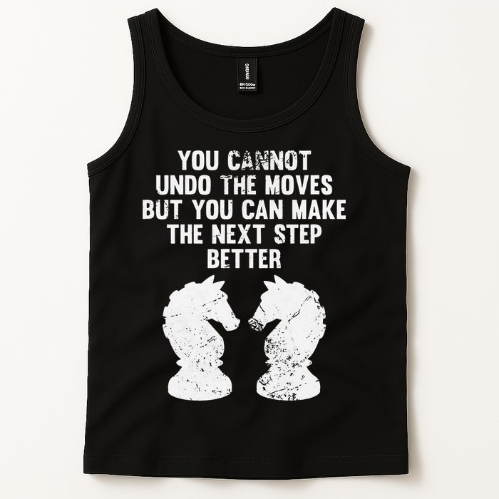 Chess Knight You Cannot Undo The Moves Chess Player Grunge Tank Top