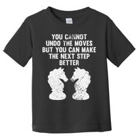 Chess Knight You Cannot Undo The Moves Chess Player Grunge Toddler T-Shirt