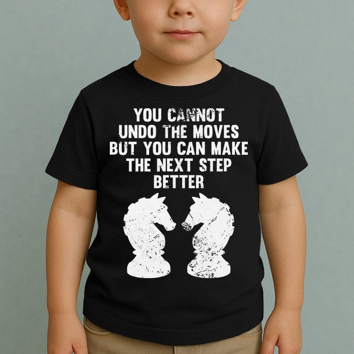 Chess Knight You Cannot Undo The Moves Chess Player Grunge Toddler T-Shirt