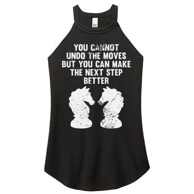 Chess Knight You Cannot Undo The Moves Chess Player Grunge Women's Perfect Tri Rocker Tank