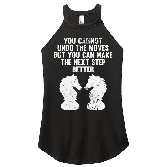Chess Knight You Cannot Undo The Moves Chess Player Grunge Women's Perfect Tri Rocker Tank