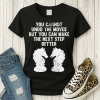 Chess Knight You Cannot Undo The Moves Chess Player Grunge Womens T-Shirt