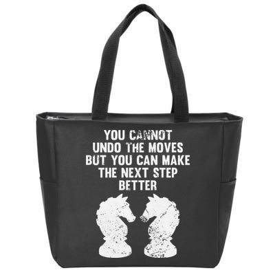 Chess Knight You Cannot Undo The Moves Chess Player Grunge Zip Tote Bag