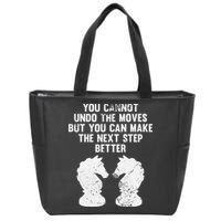 Chess Knight You Cannot Undo The Moves Chess Player Grunge Zip Tote Bag
