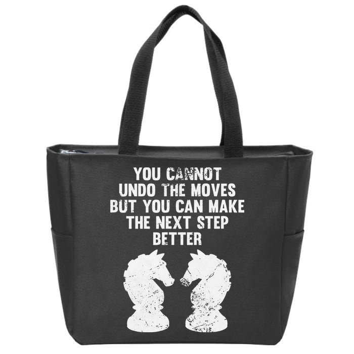 Chess Knight You Cannot Undo The Moves Chess Player Grunge Zip Tote Bag