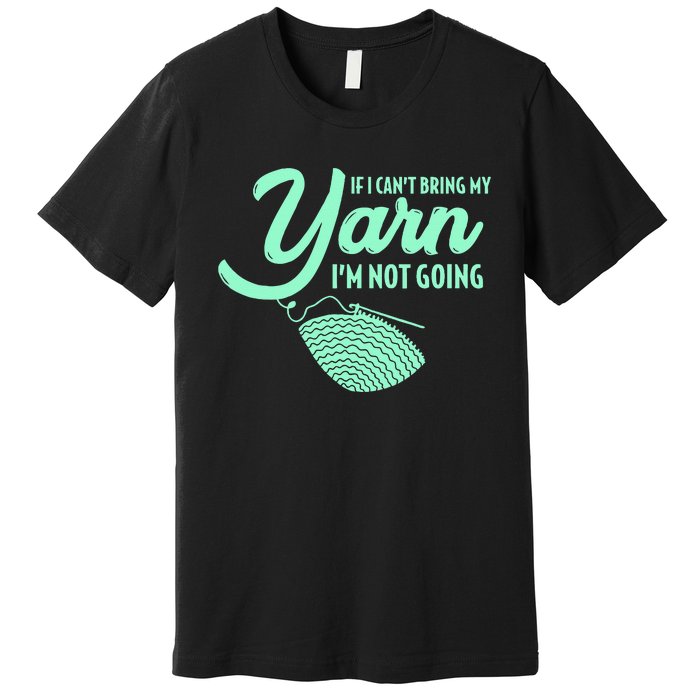 Crocheting Knitting Yarn Premium T-Shirt