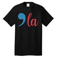 Comma La 2024 Funny Tall T-Shirt