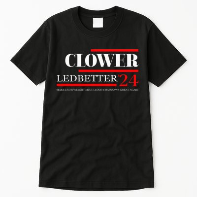 Clower Ledbetter 2024 Make Great Again Tall T-Shirt