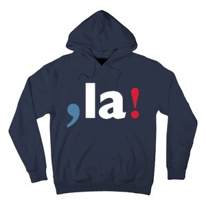 Comma + La 2024 Kamala Harris Hoodie