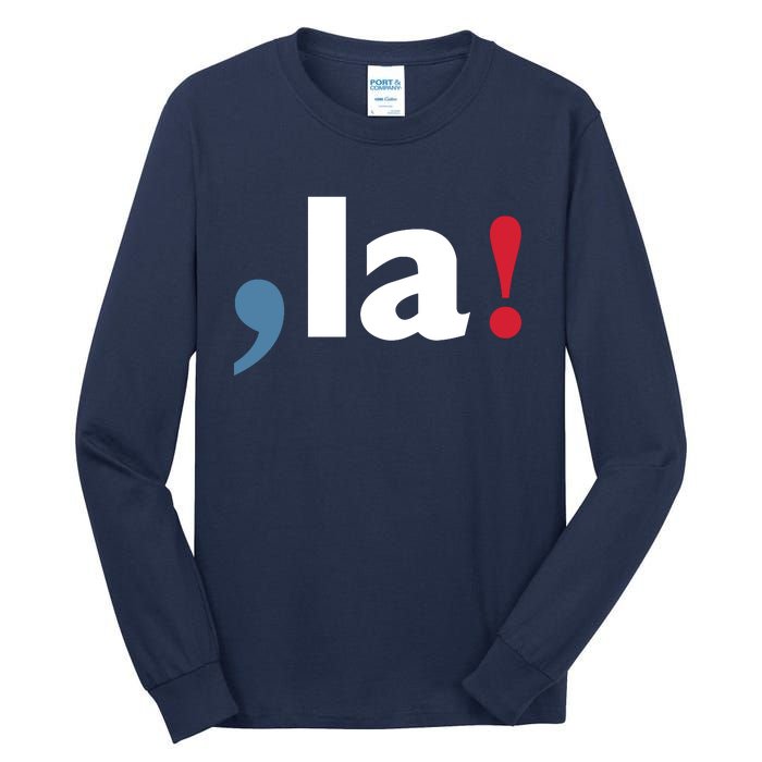 Comma + La 2024 Kamala Harris Tall Long Sleeve T-Shirt