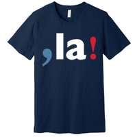 Comma + La 2024 Kamala Harris Premium T-Shirt