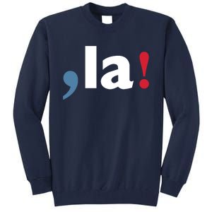 Comma + La 2024 Kamala Harris Tall Sweatshirt