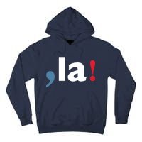 Comma + La 2024 Kamala Harris Tall Hoodie