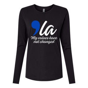 Comma La 2024 My Values Have Not Changed Funny Womens Cotton Relaxed Long Sleeve T-Shirt