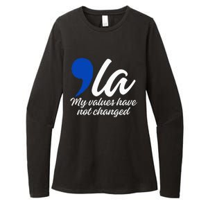 Comma La 2024 My Values Have Not Changed Funny Womens CVC Long Sleeve Shirt